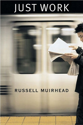 Just Work by Muirhead, Russell