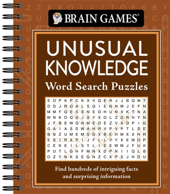 Brain Games - Unusual Knowledge Word Search Puzzles by Publications International Ltd