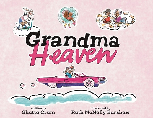 Grandma Heaven by Crum, Shutta