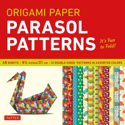 Origami Paper - Parasol Patterns - 8 1/4 Inch - 48 Sheets: Tuttle Origami Paper: Origami Sheets Printed with 12 Different Designs: Instructions for 8 by Tuttle Studio