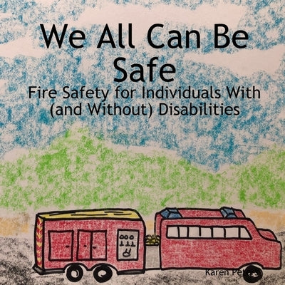 We All Can Be Safe by Peters, Karen