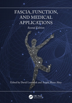 Fascia, Function, and Medical Applications by Lesondak, David