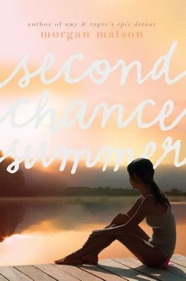 Second Chance Summer by Matson, Morgan