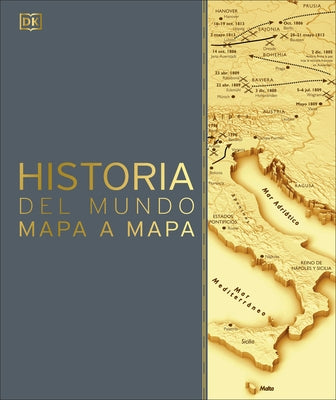 Historia del Mundo Mapa a Mapa (History of the World Map by Map) by DK