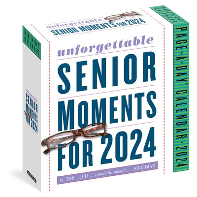 Unforgettable Senior Moments Page-A-Day Calendar 2024 by Workman Calendars