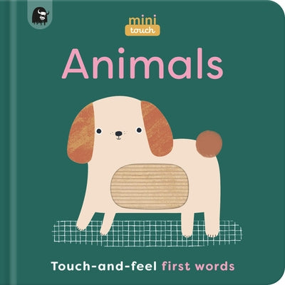 Minitouch: Animals: Touch-And-Feel First Words by Mini Magique Studio