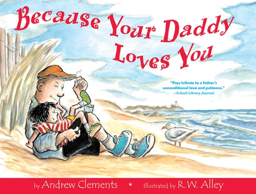 Because Your Daddy Loves You by Clements, Andrew