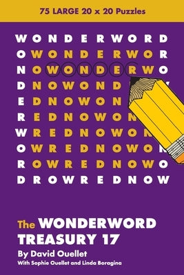 The Wonderword Treasury 17 by Ouellet, David