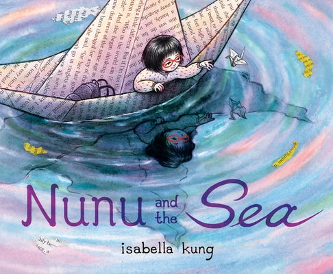 Nunu and the Sea by Kung, Isabella