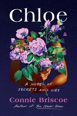 Chloe: A Novel of Secrets and Lies by Briscoe, Connie