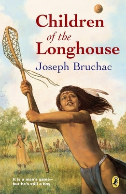 Children of the Longhouse by Bruchac, Joseph