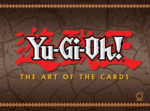 Yu-Gi-Oh! the Art of the Cards by Konami