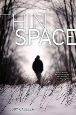 Thin Space by Casella, Jody