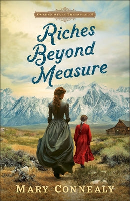 Riches Beyond Measure by Connealy, Mary