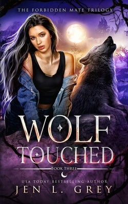 Wolf Touched by Grey, Jen L.