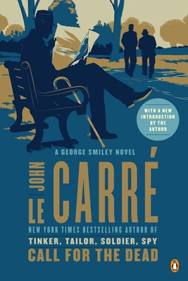 Call for the Dead: A George Smiley Novel by Le Carr&#195;&#169;, John