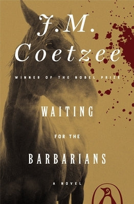 Waiting for the Barbarians by Coetzee, J. M.