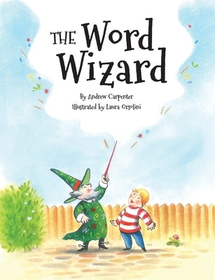 The Word Wizard by Carpenter, Andrew J.