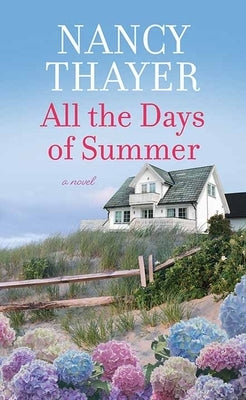 All the Days of Summer by Thayer, Nancy