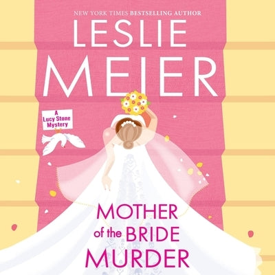 Mother of the Bride Murder by Meier, Leslie