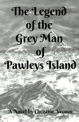 The Legend of the Grey Man of Pawleys Island by Vernon, Christine