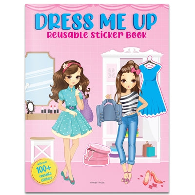 Dress Me Up: Reusable Sticker Book by Wonder House Books