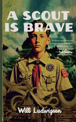 A Scout is Brave by Ludwigsen, Will