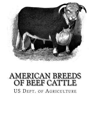 American Breeds of Beef Cattle: With Remarks on Beef Cattle Pedigrees by Chambers, Jackson