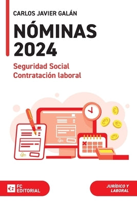 N?minas Seguridad Social y Contrataci?n Laboral 2024 by Gal?n Guti?rrez, Carlos Javier