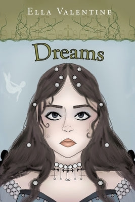 Dreams by Valentine, Ella