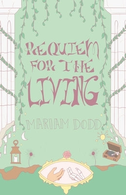 Requiem For The Living by Dodd, Mariam