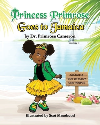 Princess Primrose goes to Jamaica by Cameron, Primrose