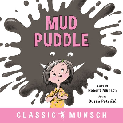 Mud Puddle by Munsch, Robert
