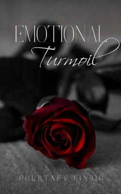 Emotional Turmoil by Einsig, Courtney