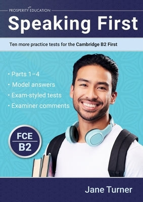 Speaking First: Ten more practice tests for the Cambridge B2 First by Turner, Jane