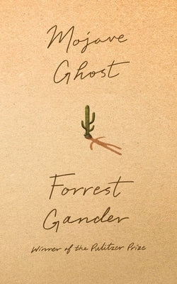 Mojave Ghost by Gander, Forrest