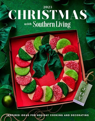 Christmas with Southern Living 2023 by Editors of Southern Living