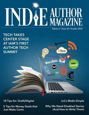 Indie Author Magazine Featuring The Author Tech Summit: Technology Takes Center Stage: Advertising as an Indie Author, Where to Advertise Books, Worki by Honiker, Chelle