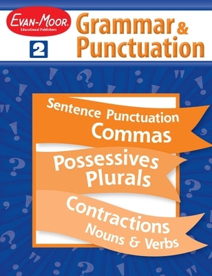 Grammar & Punctuation, Grade 2 Teacher Resource by Evan-Moor Educational Publishers
