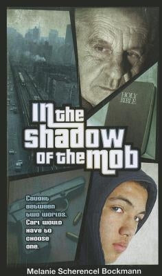 In the Shadow of the Mob by Bockmann, Melanie Scherencel