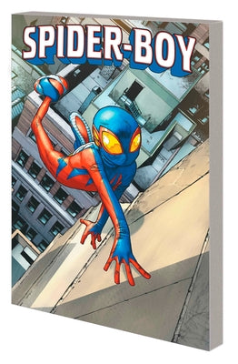 Spider-Boy Vol. 1: The Web-Less Wonder by Slott, Dan