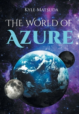 The World of Azure by Matsuda, Kyle