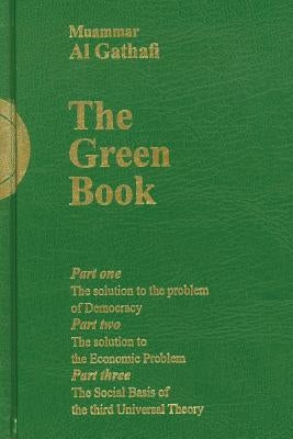 Gaddafi's "The Green Book" by Al-Gaddafi, Muammar