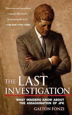 The Last Investigation by Fonzi, Gaeton