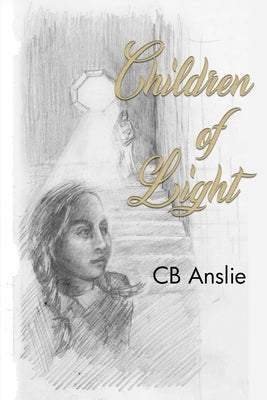 Children of Light by Cb Anslie