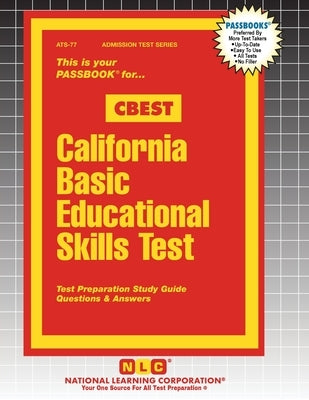 California Basic Educational Skills Test (CBEST) by Passbooks