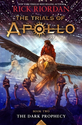 Dark Prophecy, The-Trials of Apollo, the Book Two by Riordan, Rick