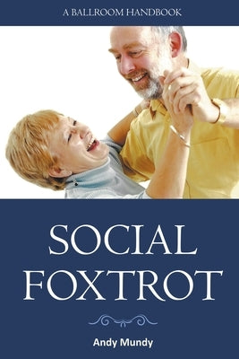 Social Foxtrot by Mundy, Andy