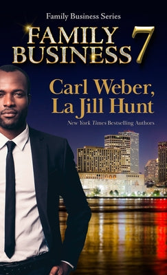 Family Business 7 by Weber, Carl