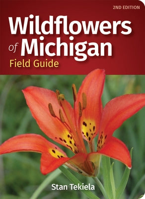 Wildflowers of Michigan Field Guide by Tekiela, Stan